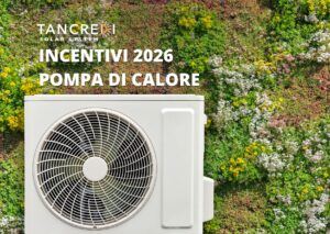 INCENTIVI POMPA DI CALOR incentivi 2026 Pompa di calore su sfondo verde.